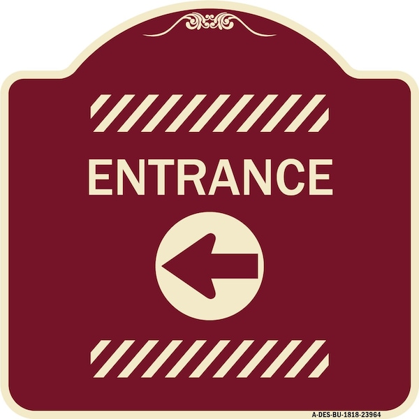 Designer Series Entrance Left Arrow, Burgundy Heavy-Gauge Aluminum Sign, 18" x 18", BU-1818-23964